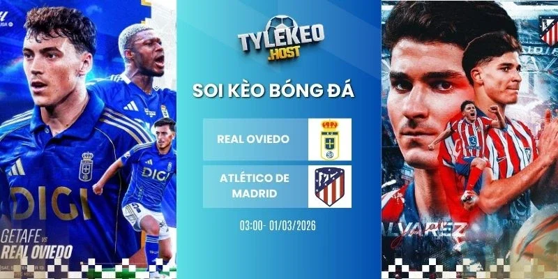 oi kèo nhà cái Real Oviedo vs Atlético de Madrid - La Liga, 01/03/2026