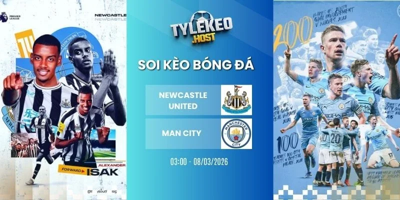 Tỷ lệ kèo nhà cái Newcastle United vs Man City - FA Cup, 08/03/2026
